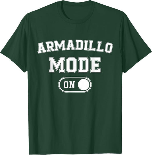 Armadillo Mode On Costume Funny Armor Roller Gift Animal T-Shirt - T-Shirt | Forest