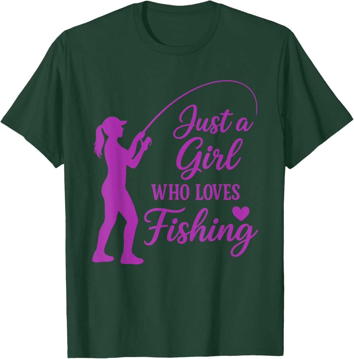 Funny Fisherman Just a Girl Who Loves Fishing T-Shirt - T-Shirt | Forest