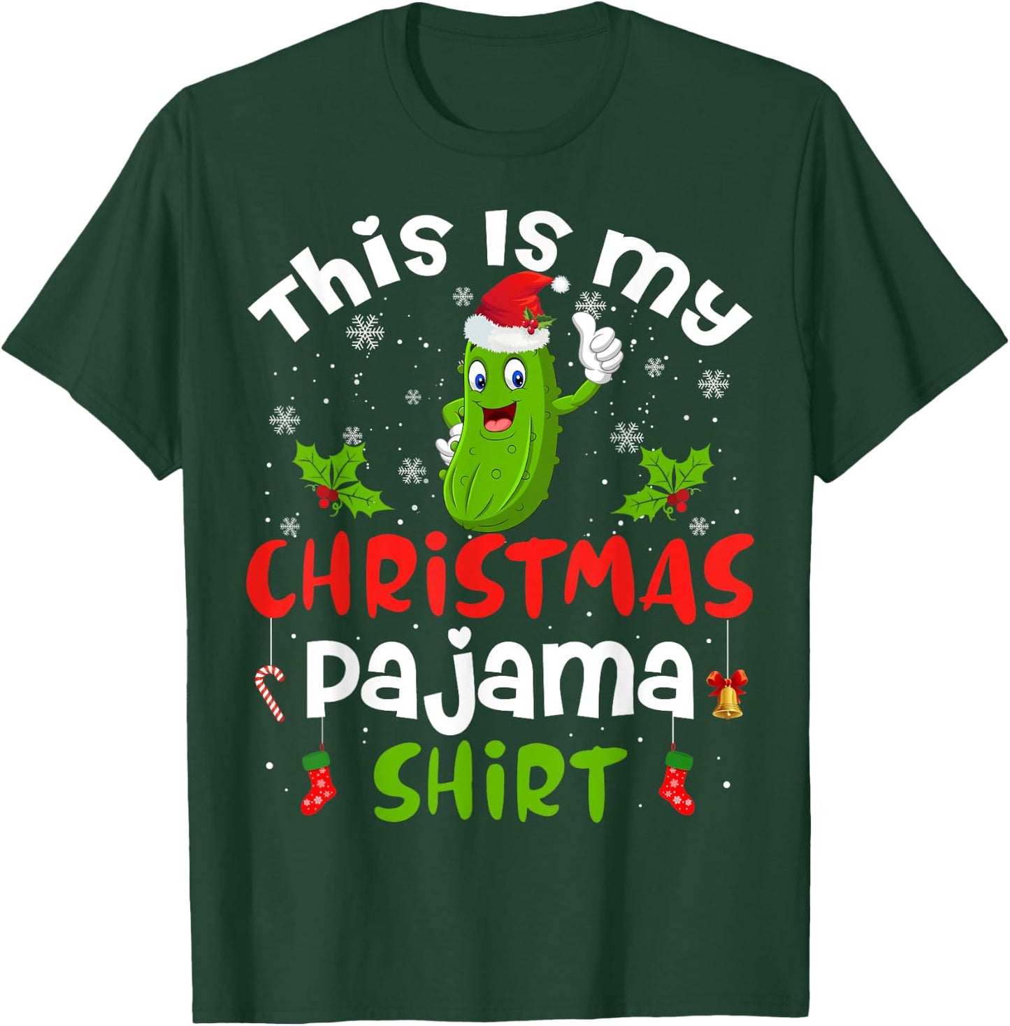 This Is My Christmas Pajama Shirt Pickle Cucumber Santa Hat T-Shirt - T-Shirt | Forest