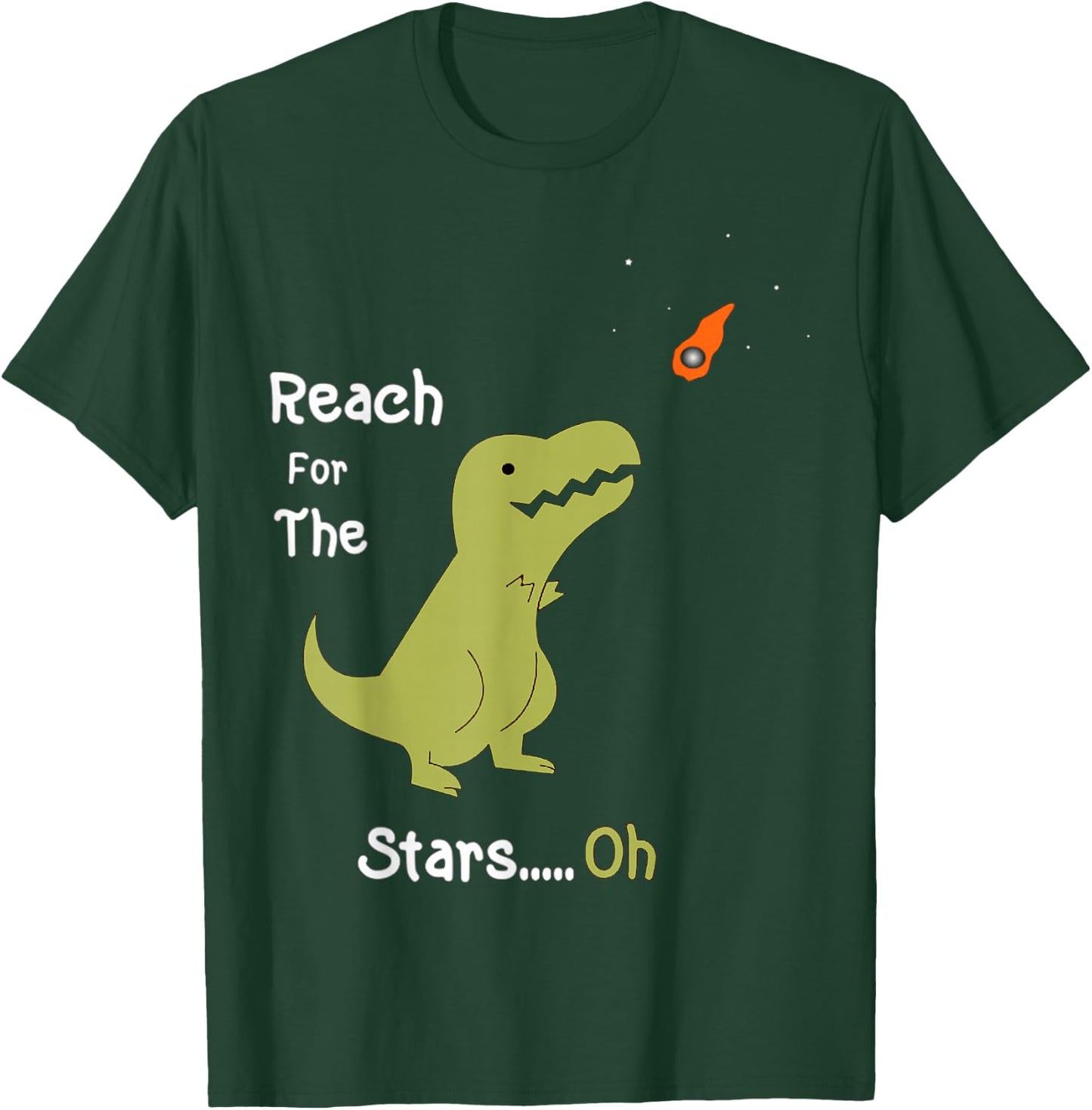 T-Rex Reach For The Stars Oh Dinosaur Dino Cool Cute Funny T-Shirt - T-Shirt | Forest