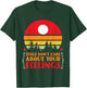 Trees Don't Care About Your Feelings Disc Golf Basket Funny T-Shirt - T-Shirt | Forest