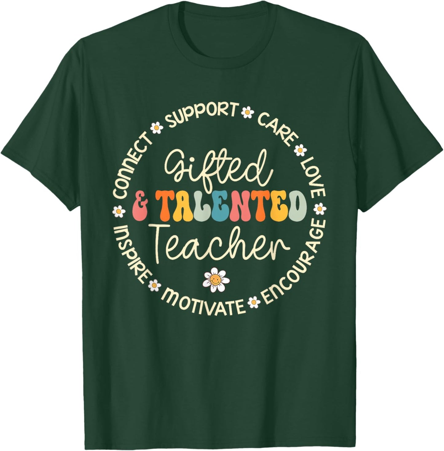Gifted & Talented Teacher Appreciation Week Back To School T-Shirt - T-Shirt | Forest