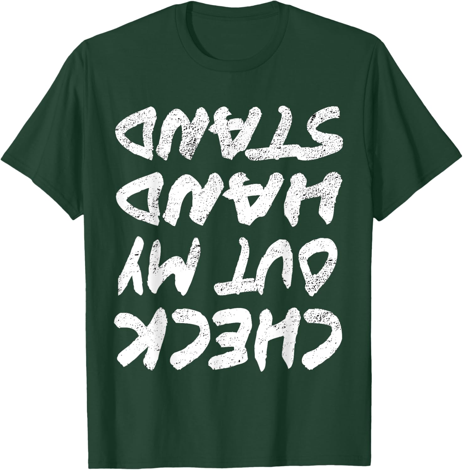 Check Out My Hand Stand Cute Novelty Gymnast Cheer T Shirt T-Shirt - T-Shirt | Forest