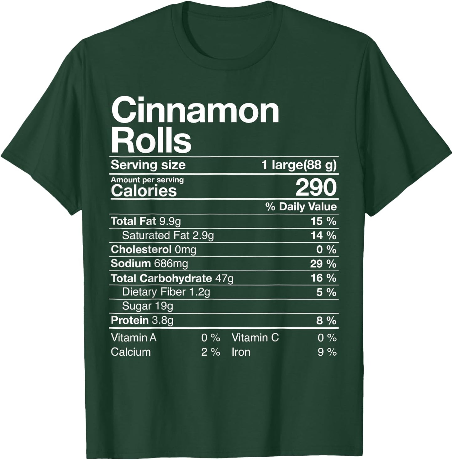 Cinnamon Rolls Nutrition Facts Christmas Thanksgiving Gift T-Shirt - T-Shirt | Forest