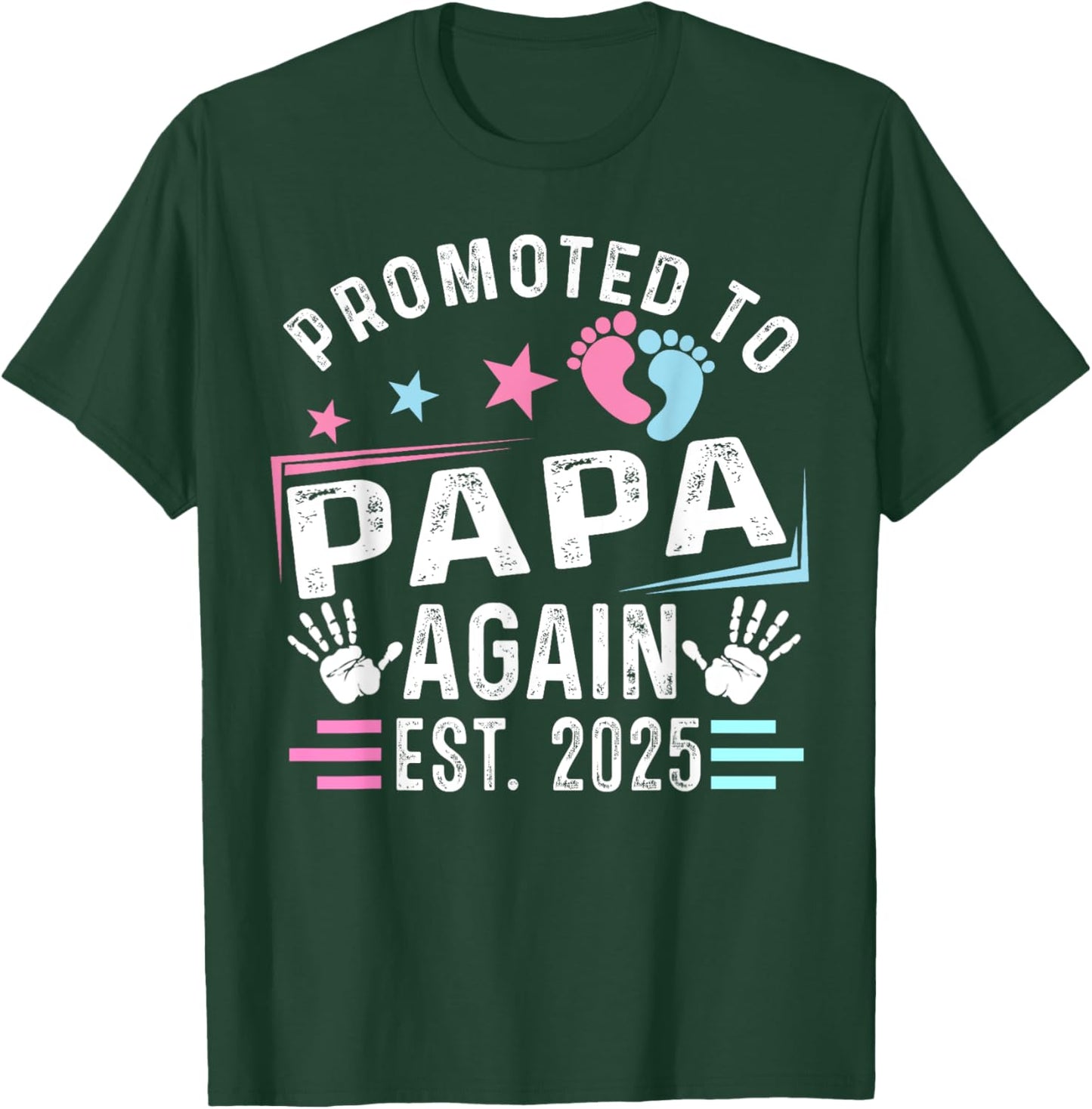 Promoted To Papa Again Est. 2025 New Papa T-Shirt - T-Shirt | Forest