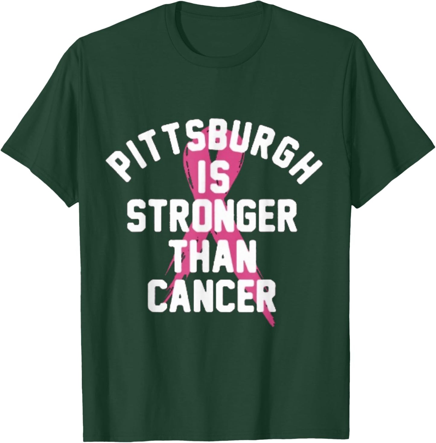 Pittsburgh Is Stronger Than Cancer Awareness T-Shirt - T-Shirt | Forest