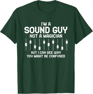 I'm A Sound Guy Sound Engineer Clay Mixer Gift T-Shirt - T-Shirt | Forest