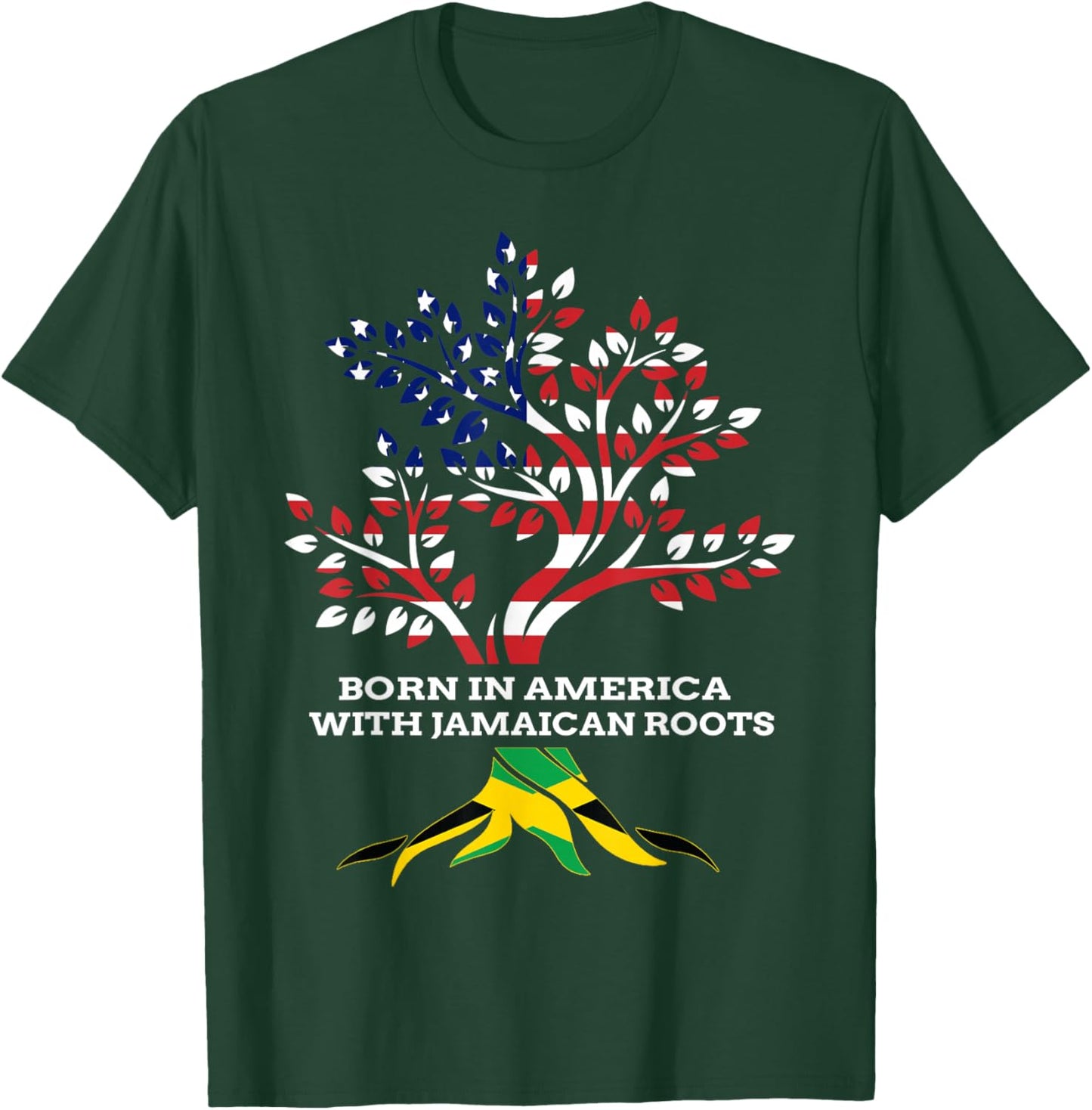 Born in America with Jamaican Roots, Jamaica Heritage T-Shirt - T-Shirt | Forest