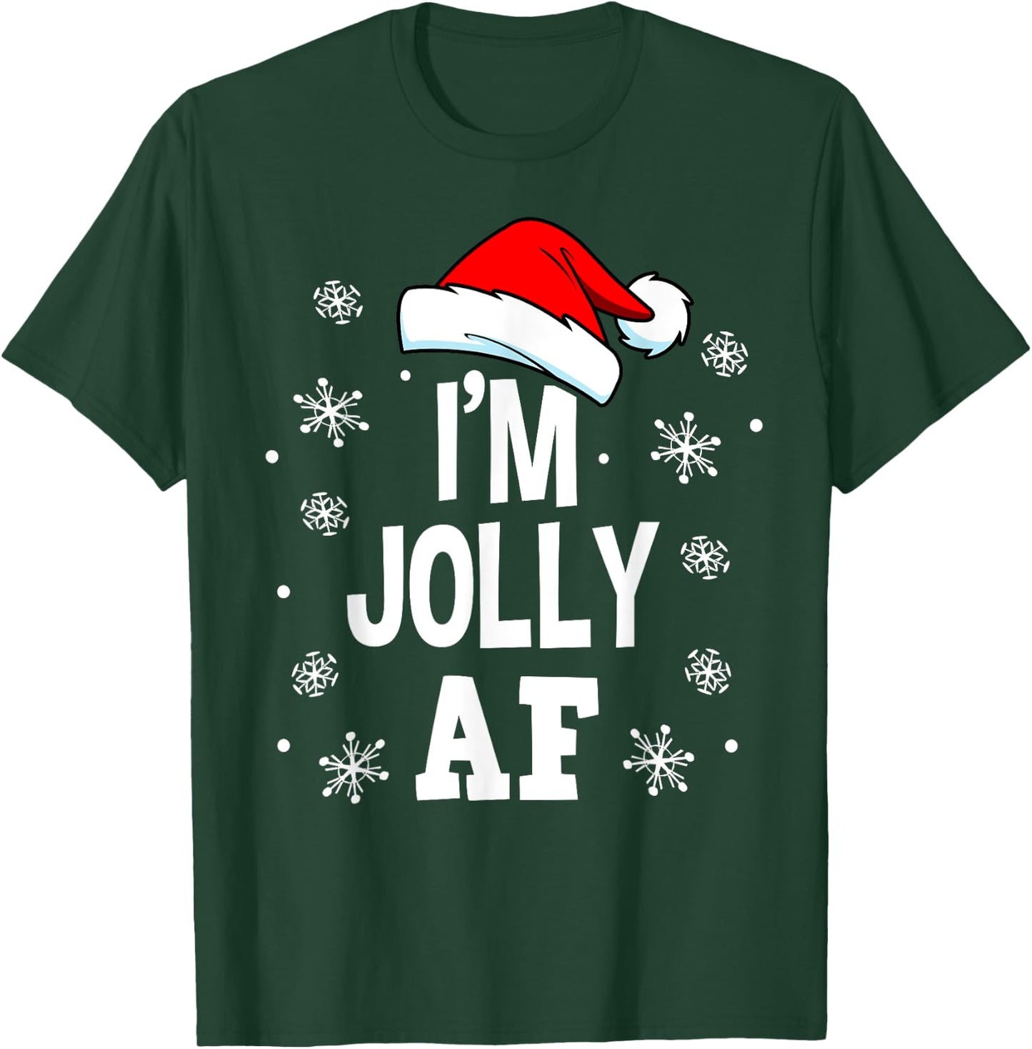 Funny Christmas I'm Jolly AF Fun Cute Santa Men Women Gift T-Shirt - T-Shirt | Forest