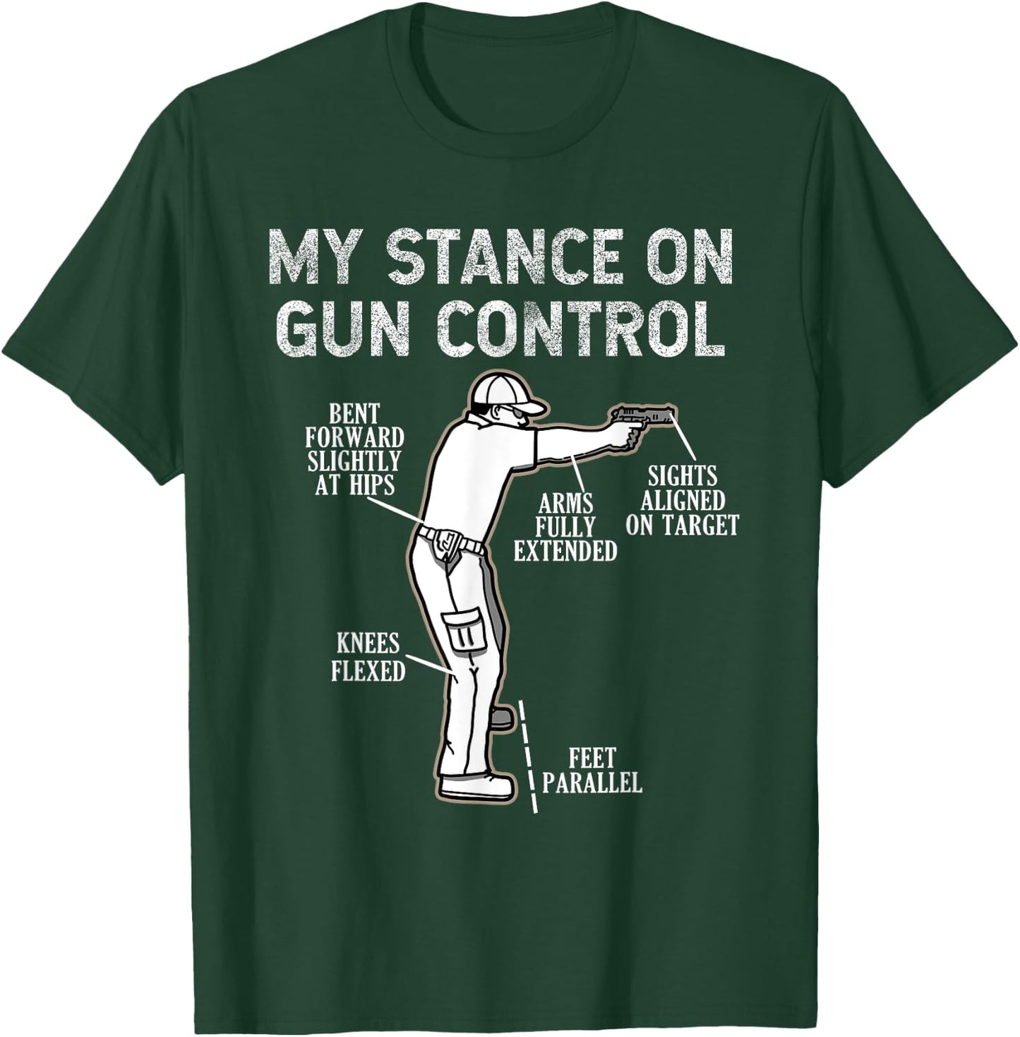 My Stance On Gun Control 2nd Amendment Distressed T-Shirt - T-Shirt | Forest