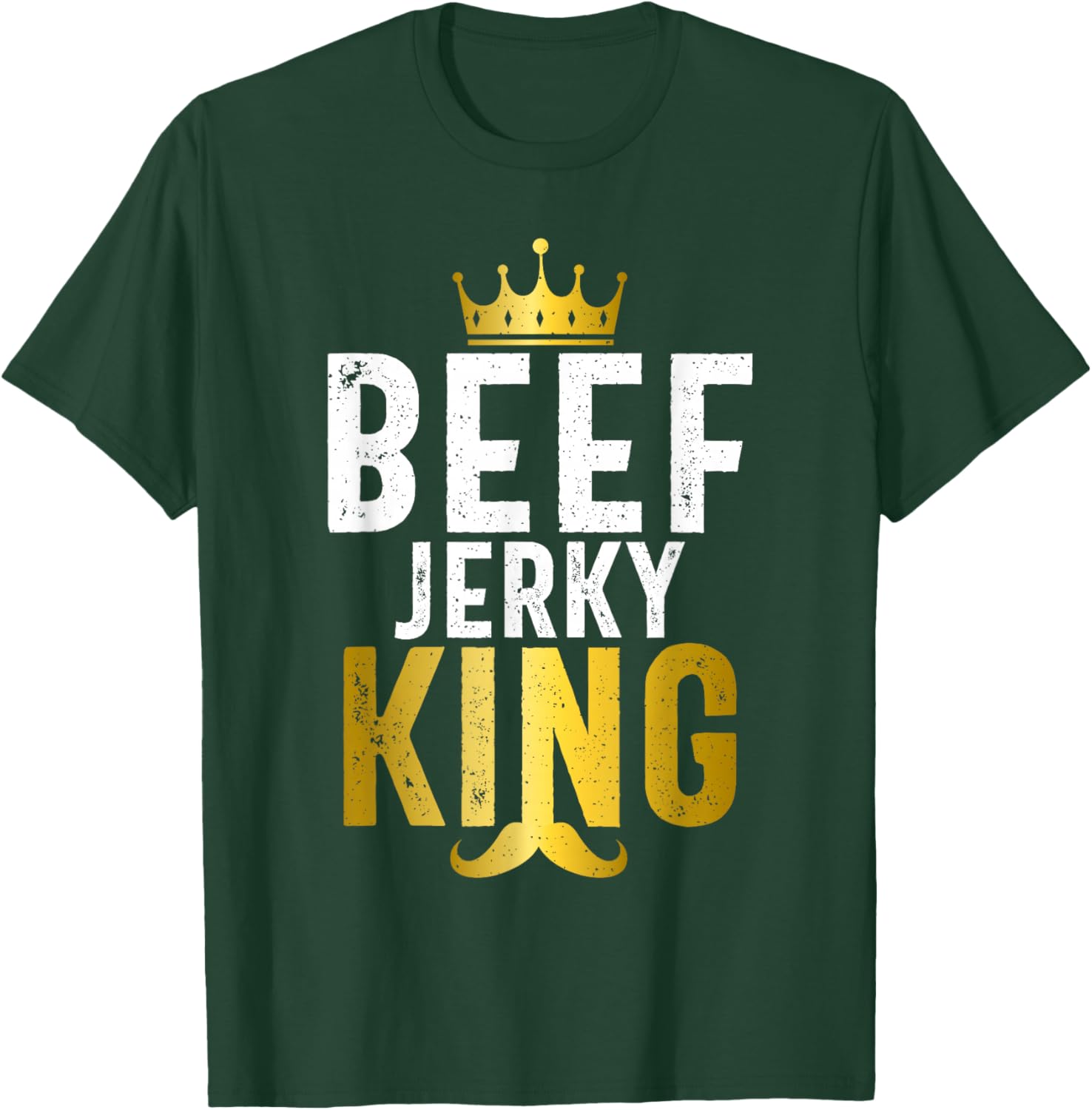 Beef Jerky King T-Shirt - T-Shirt | Forest