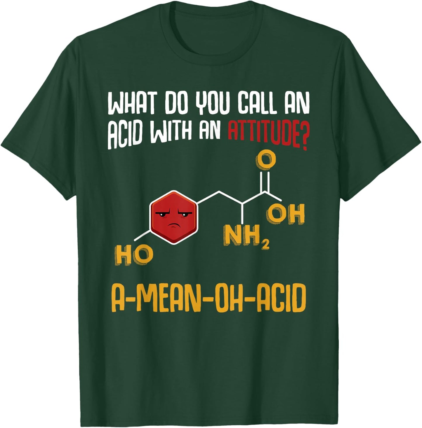What Do You Call An Acid With An Attitude Funny Science T-Shirt - T-Shirt | Forest