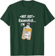 Funny Nurse Dietician RD RN Not Just Eessential I'm Vital AF T-Shirt - T-Shirt | Forest