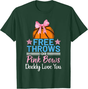 Free Throws or Pink Bows Daddy Loves You Gender Reveal T-Shirt - T-Shirt | Forest