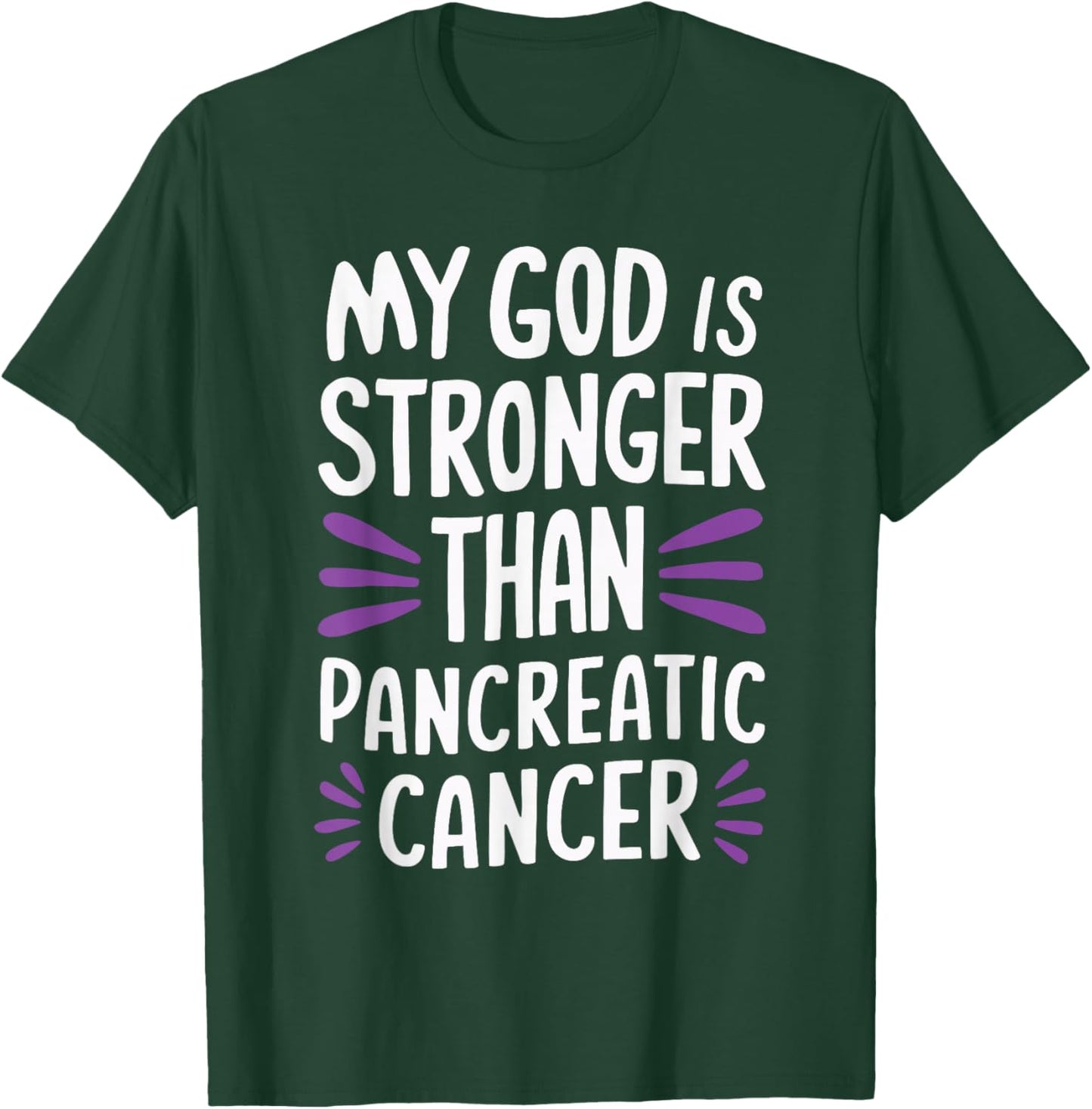 My God Is Stronger Than Pancreatic Cancer Purple Ribbon T-Shirt - T-Shirt | Forest