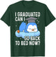 I Graduated Go back to Bed Now - Funny Penguin Graduation T-Shirt - T-Shirt | Forest