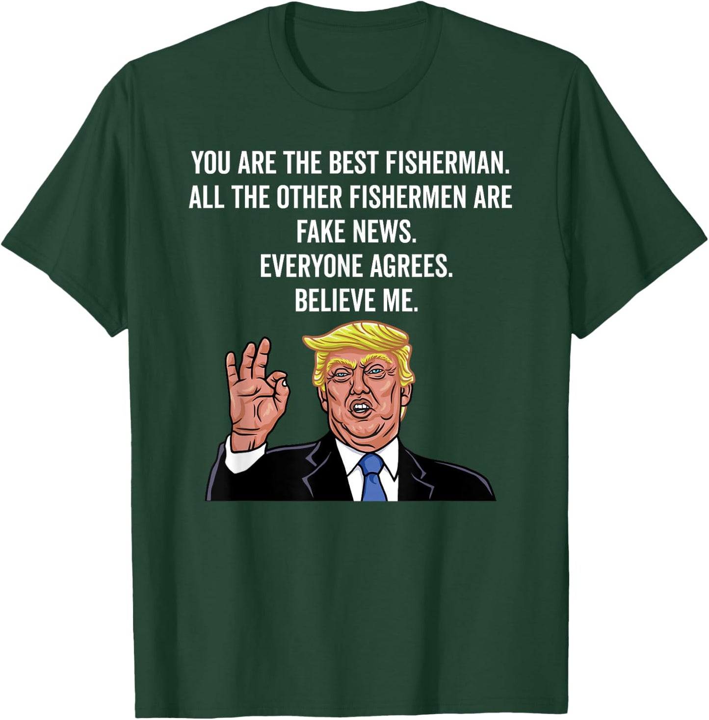 Trump Fisherman Funny Fisher Hook T-Shirt - T-Shirt | Forest