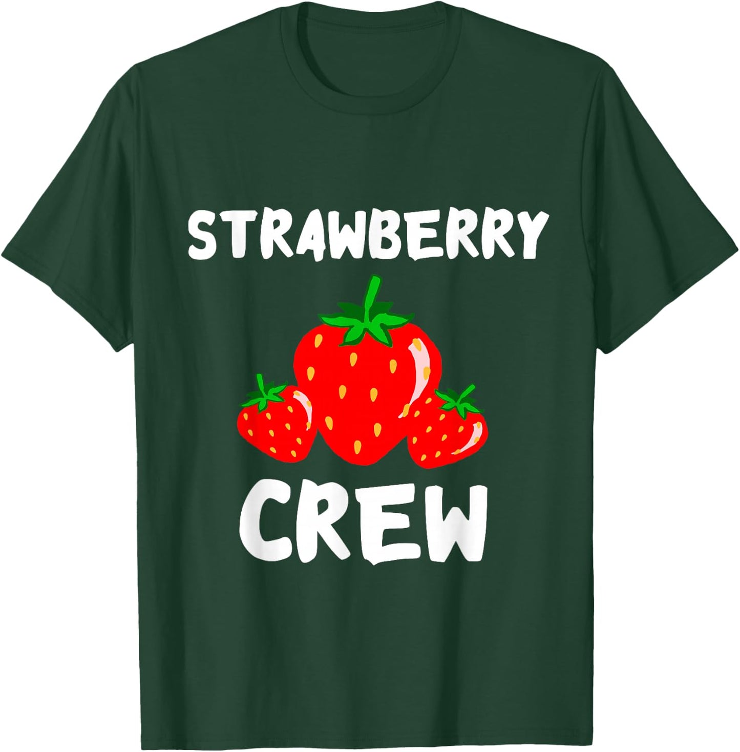 Strawberry Crew Sweet Strawberry Summer Fruit Picker Team T-Shirt - T-Shirt | Forest