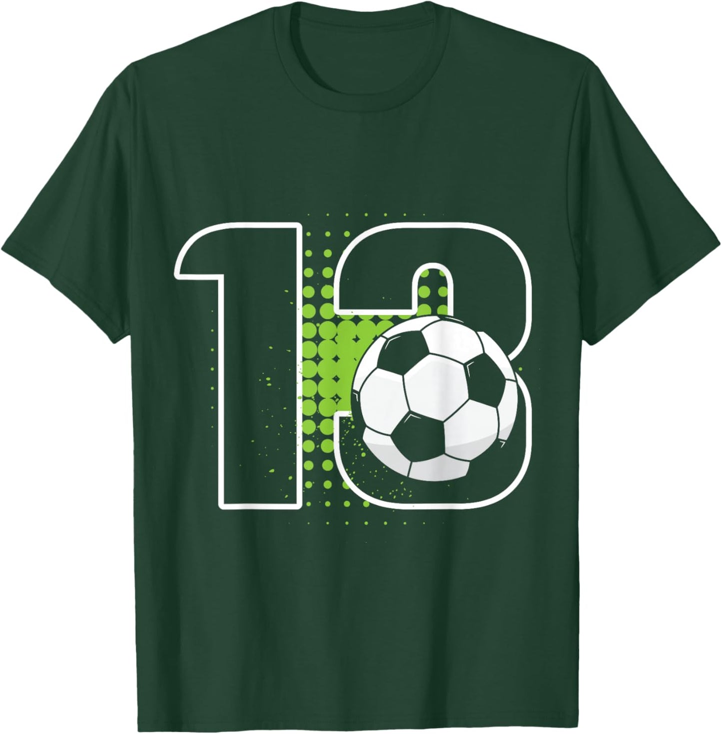 13th Birthday Boy Soccer Player Football 13 Years Old T-Shirt - T-Shirt | Forest