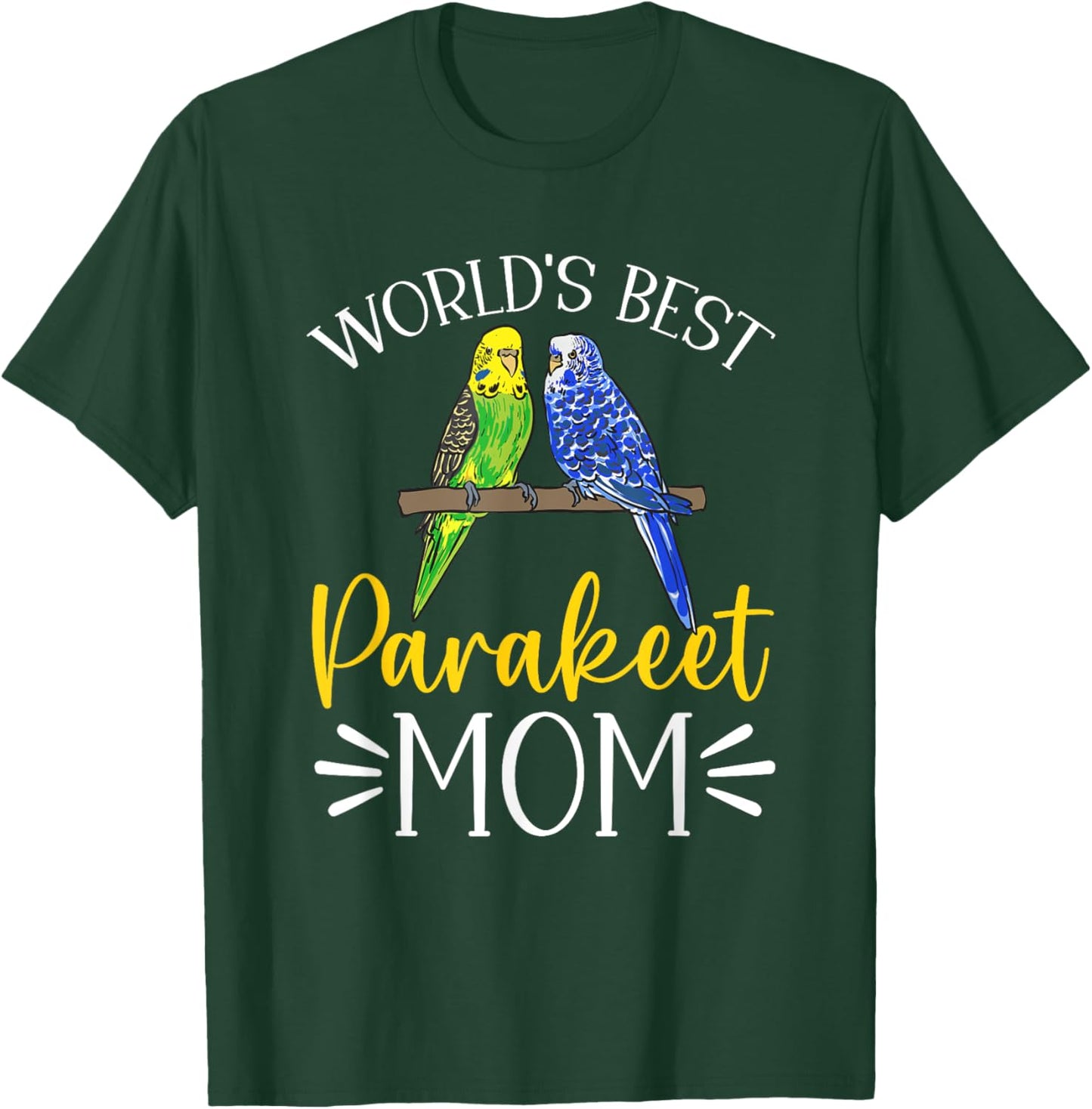 World's Best Parakeet Mom Budgie Bird Budgerigar T-Shirt - T-Shirt | Forest