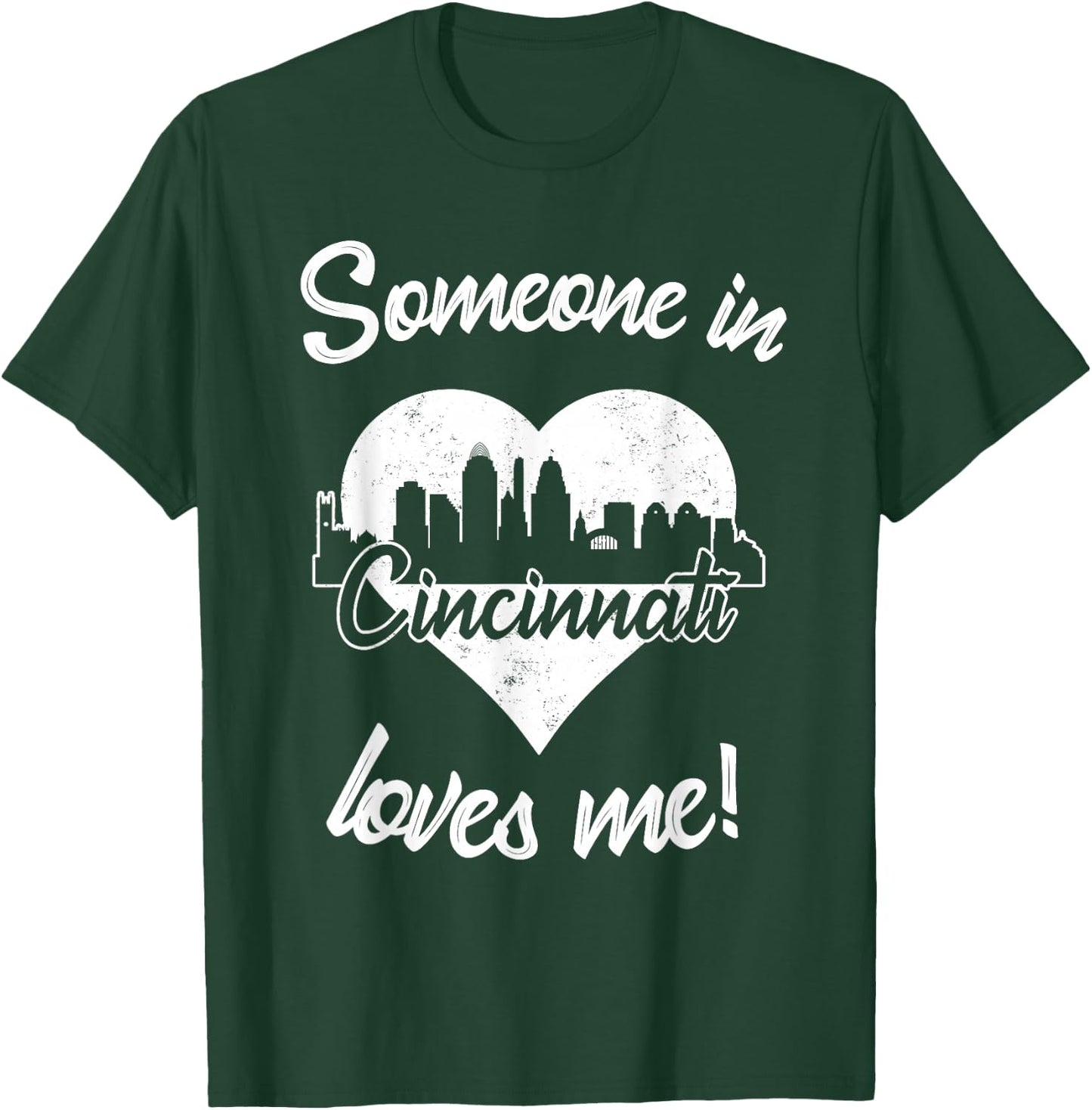 Someone In Cincinnati Ohio Loves Me Heart Skyline T-Shirt - T-Shirt | Forest