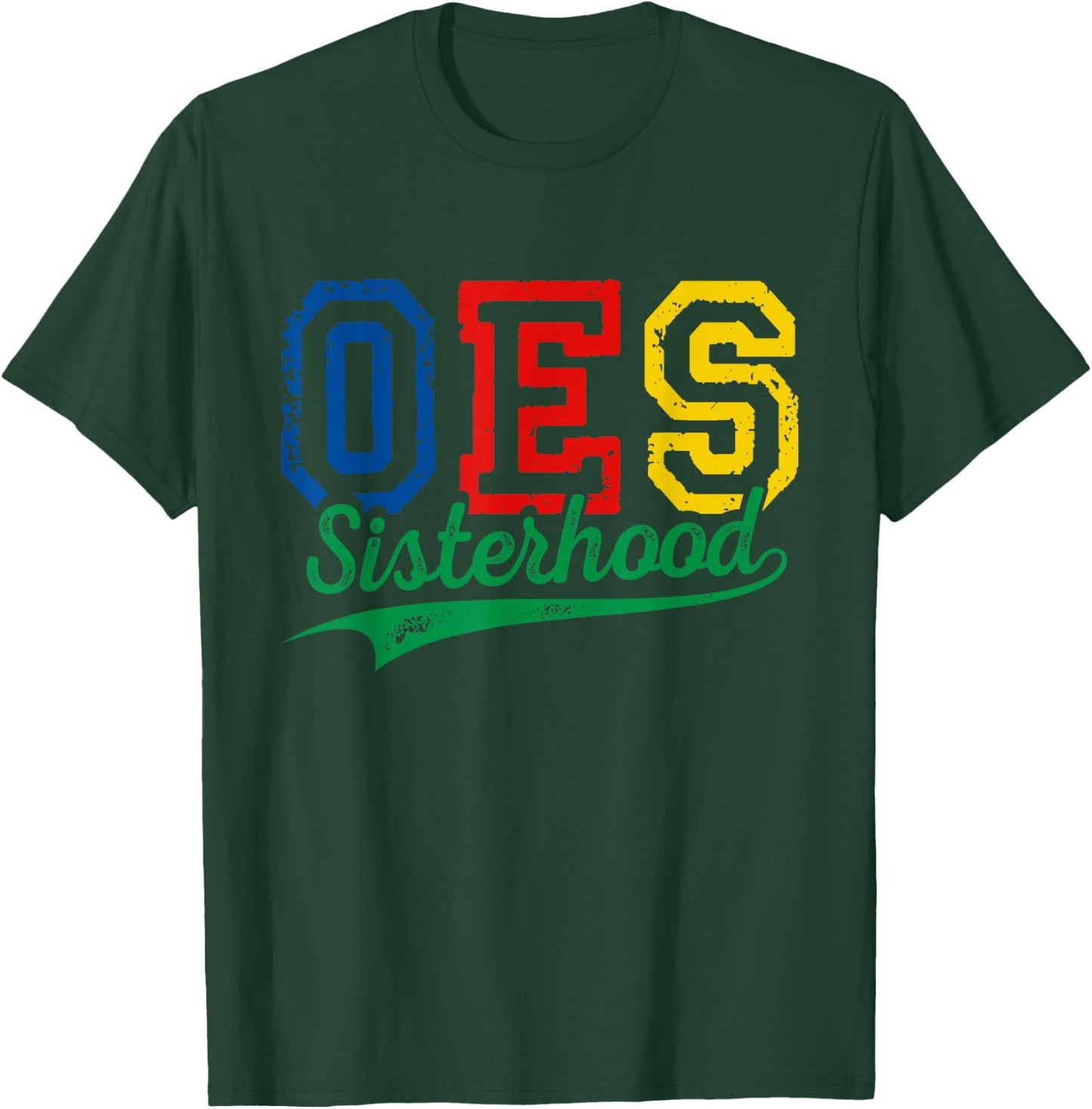 OES Sisterhood Order Of The Eastern Star Funny Mother's Day T-Shirt - T-Shirt | Forest