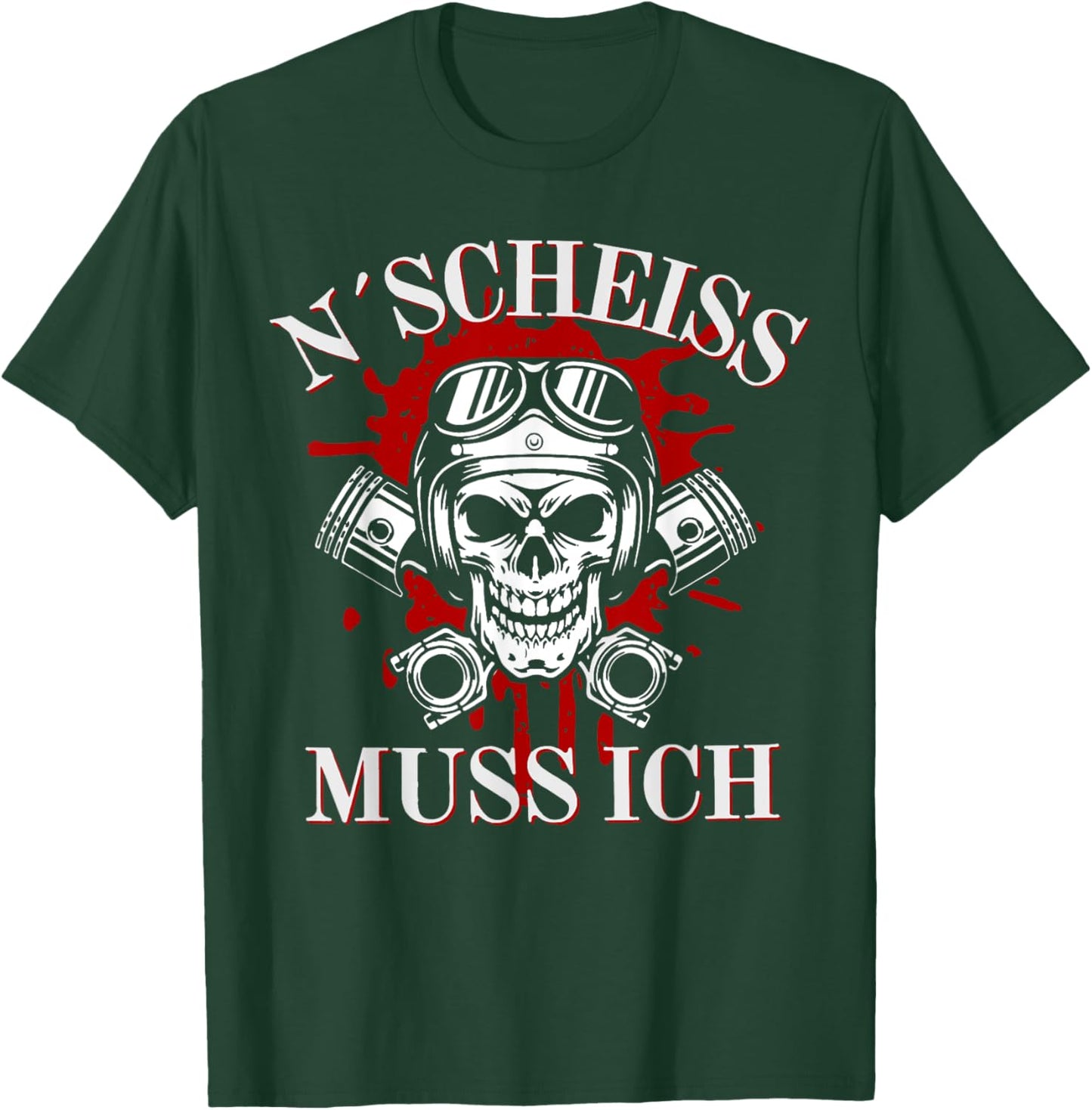 N´Scheiß muss ich T-Shirt - T-Shirt | Forest