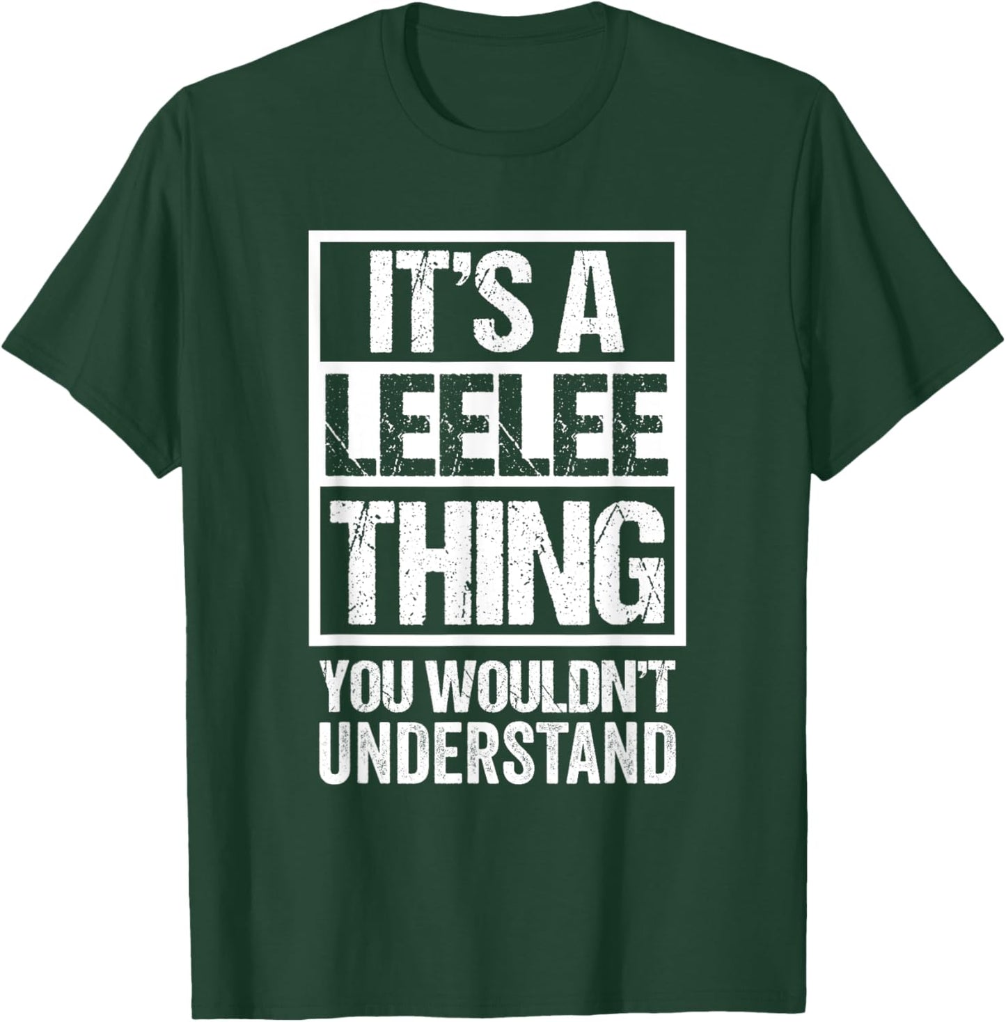 It's A Leelee Thing You Wouldn't Understand First Name T-Shirt - T-Shirt | Forest