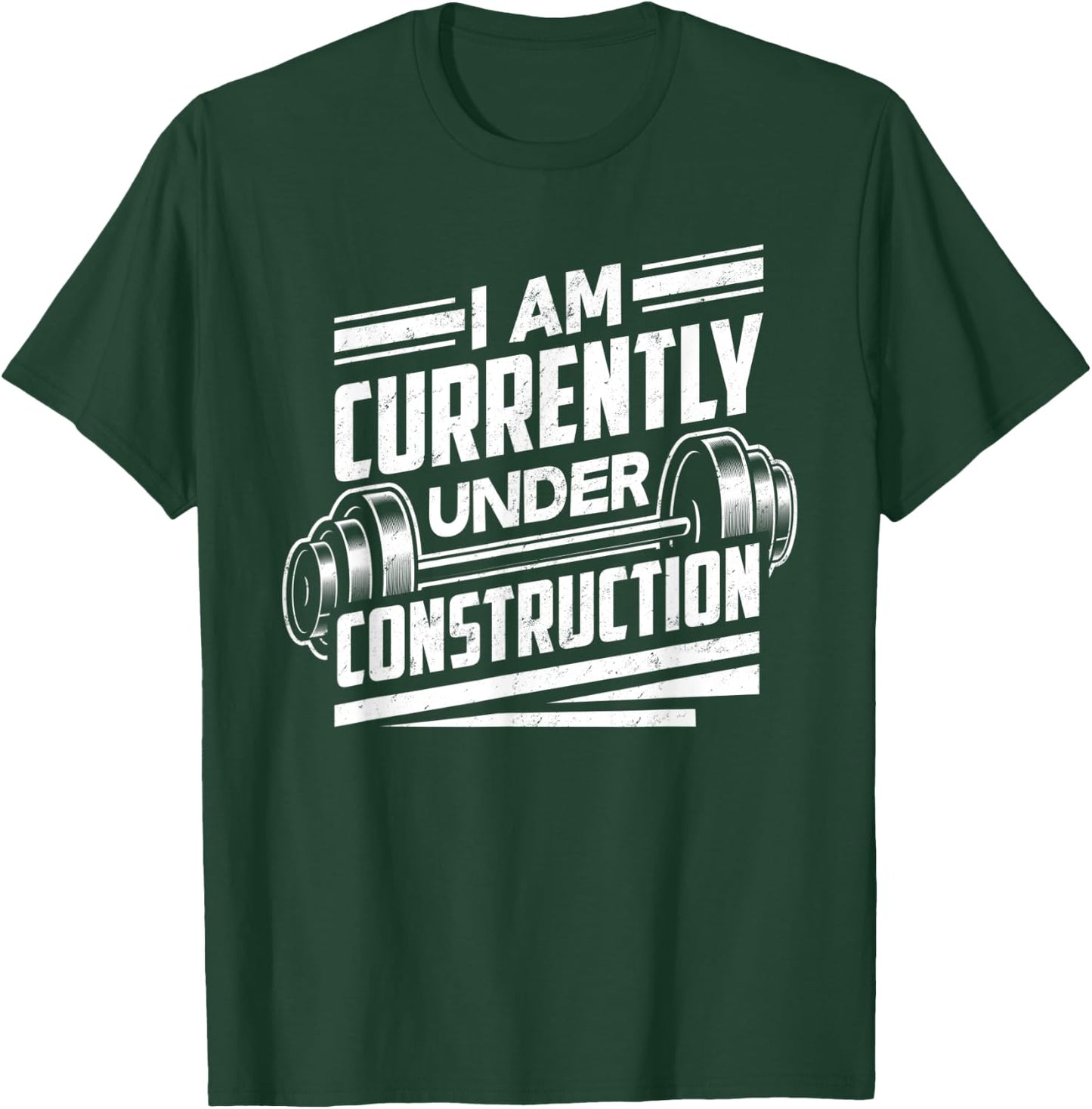 I Am Currently Under Construction - Funny Workout Gym Gift T-Shirt - T-Shirt | Forest