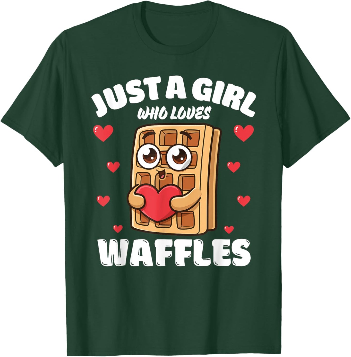 Just A Girl Who Loves Waffles, Waffle Lover T-Shirt - T-Shirt | Forest