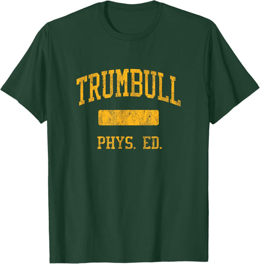 Trumbull High School HS Trumbull CT PHYS Ed T-Shirt - T-Shirt | Forest