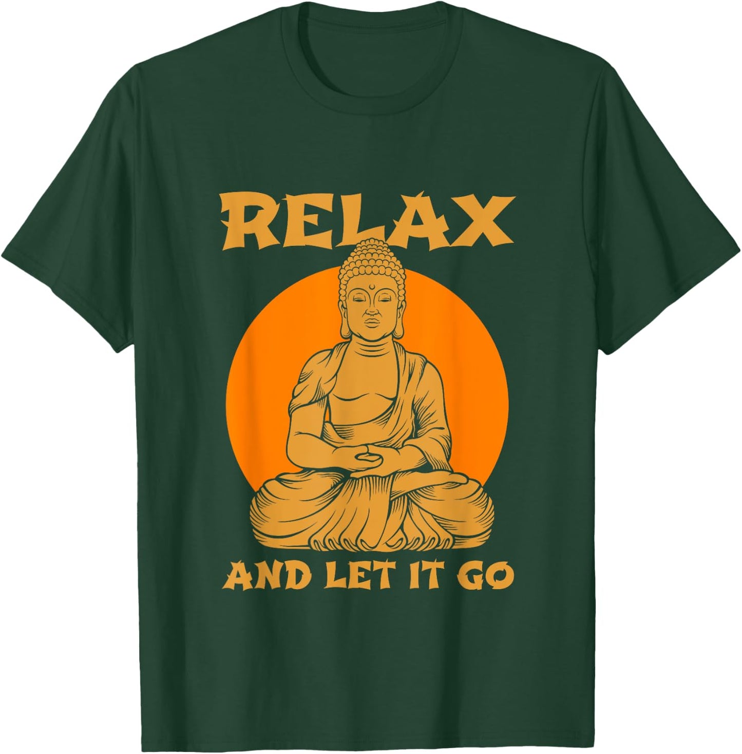 Buddha Inner Peace Relax Let it Go Buddhist Wellness Gift T-Shirt - T-Shirt | Forest