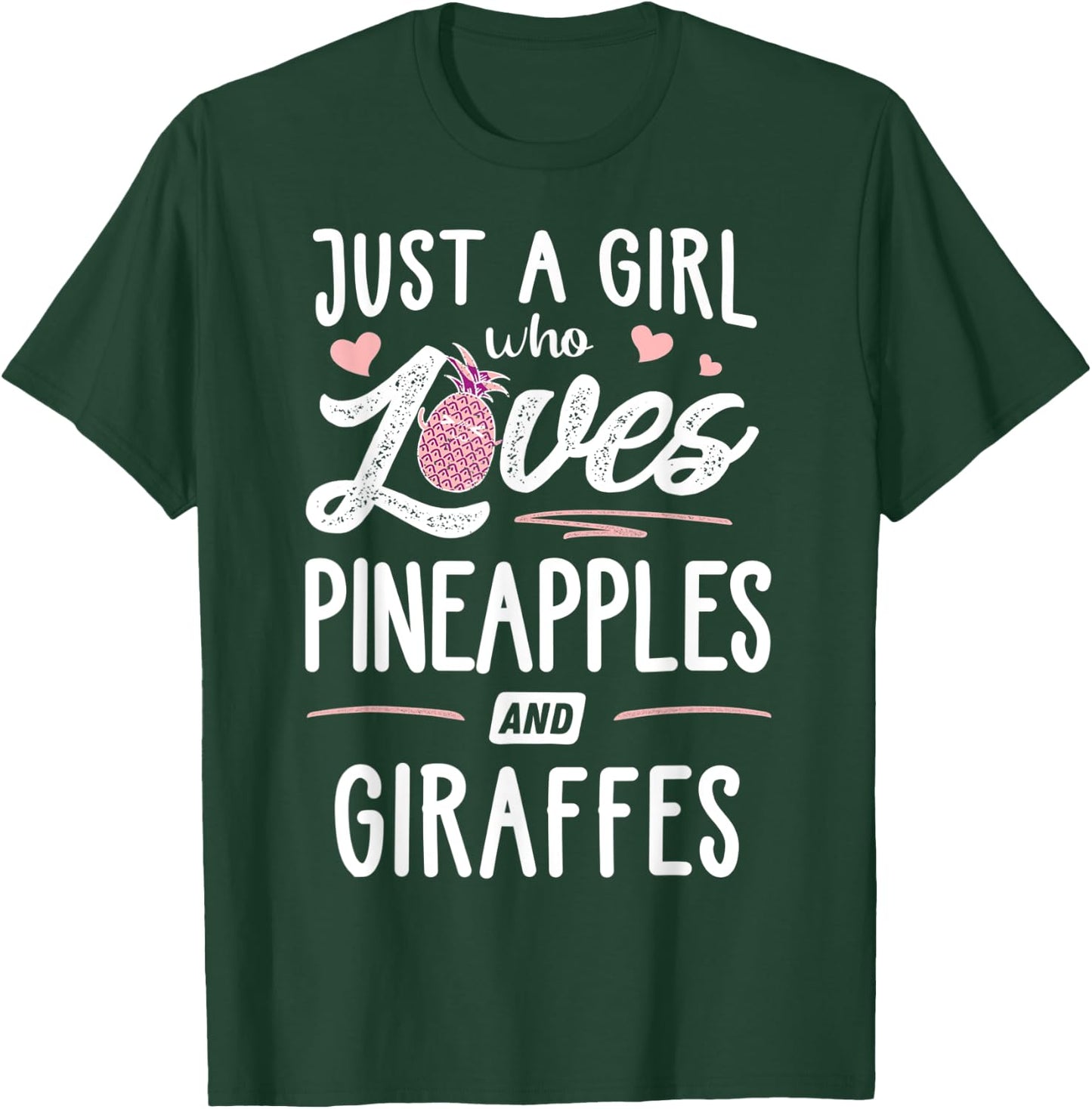Just A Girl Who Loves Pineapples And Giraffes Gift Women T-Shirt - T-Shirt | Forest