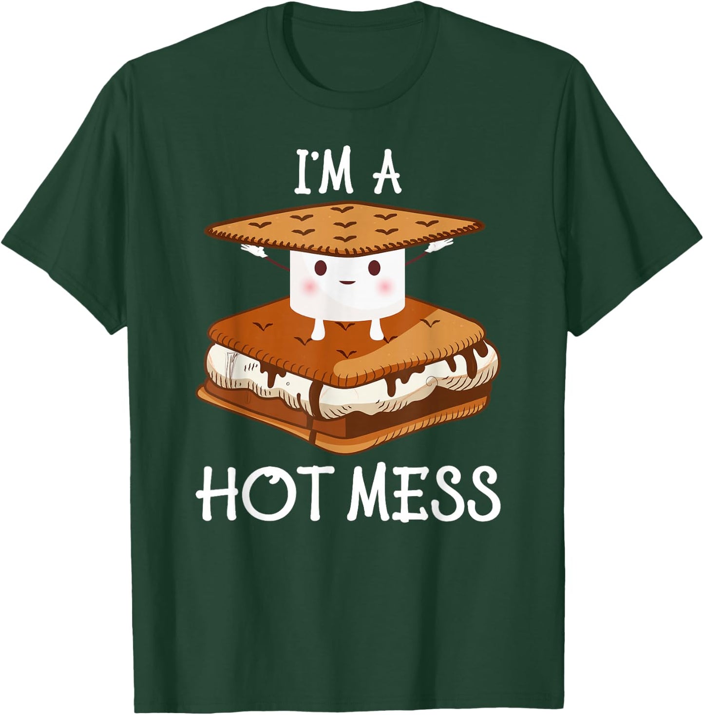 I'm A Hot Mess Smores Shirt Camping Lover Marshmallow Smores T-Shirt - T-Shirt | Forest