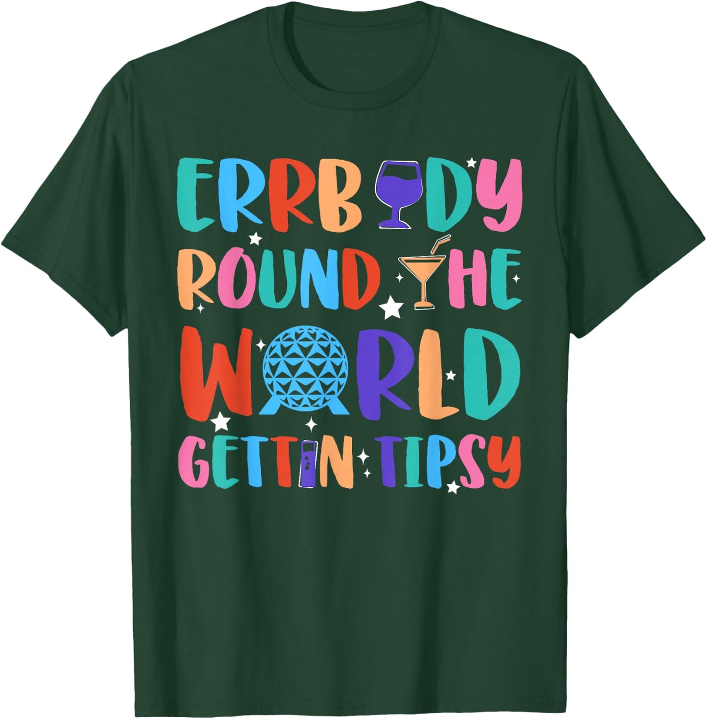 Errbody Round The World Gettin Tipsy Food and Wine Festival T-Shirt - T-Shirt | Forest
