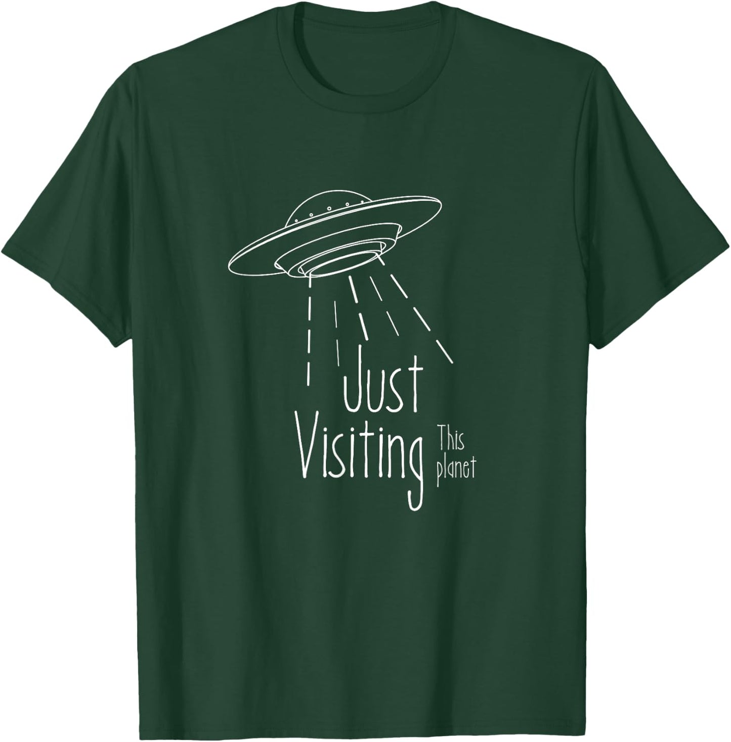 Just visiting this planet space alien T-Shirt - T-Shirt | Forest