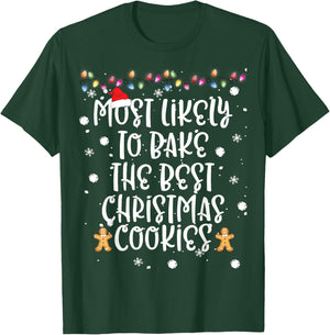 Most Likely To Bake Best Christmas Cookie Women Family Funny T-Shirt - T-Shirt | Forest