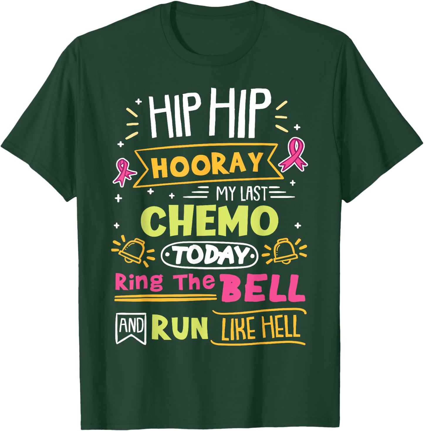 Last Chemo Today Ring The Bell Breast Cancer Warrior T-Shirt - T-Shirt | Forest