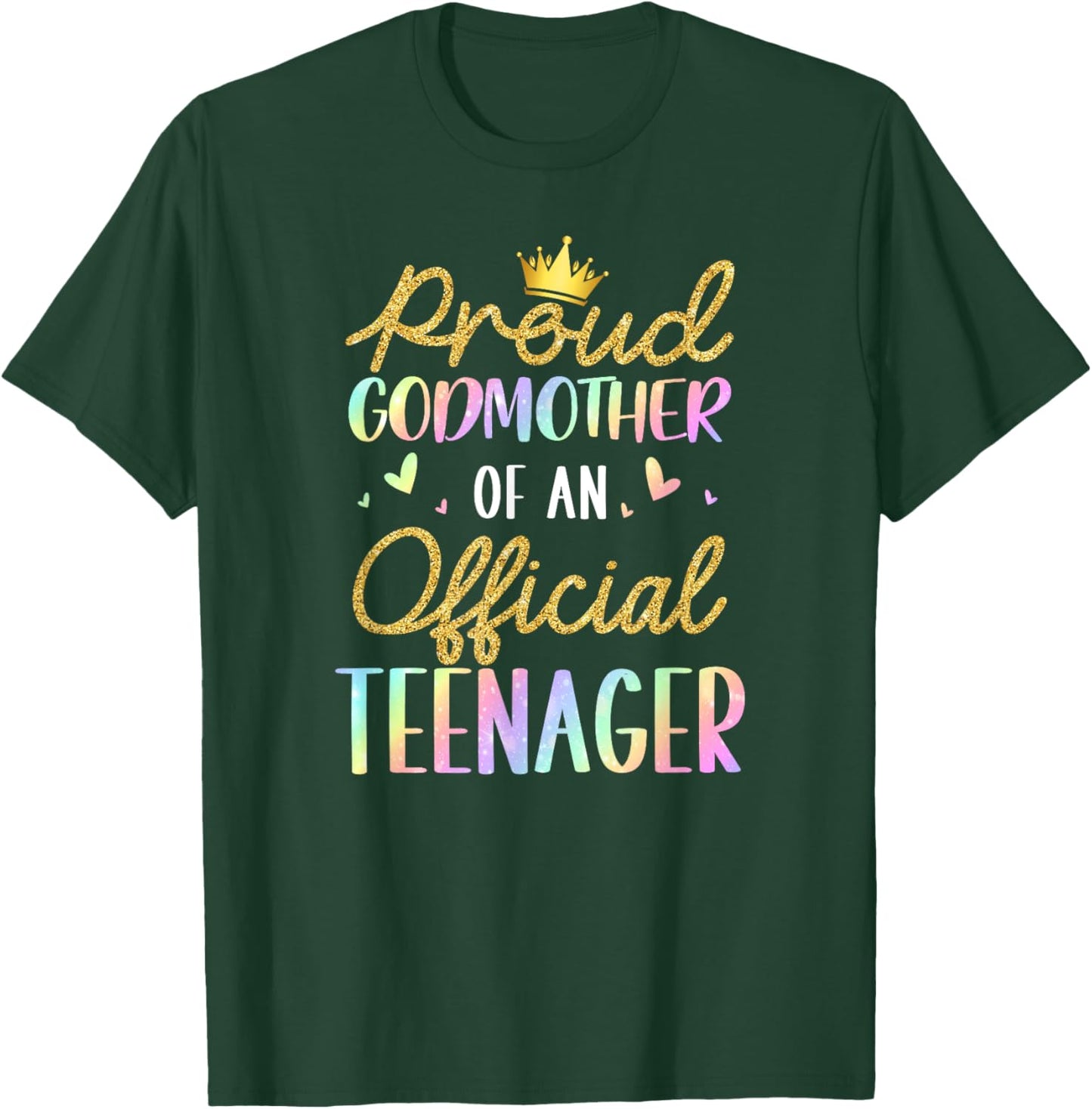 Proud Godmother of Official Teenager Birthday 13 Years Old T-Shirt - T-Shirt | Forest