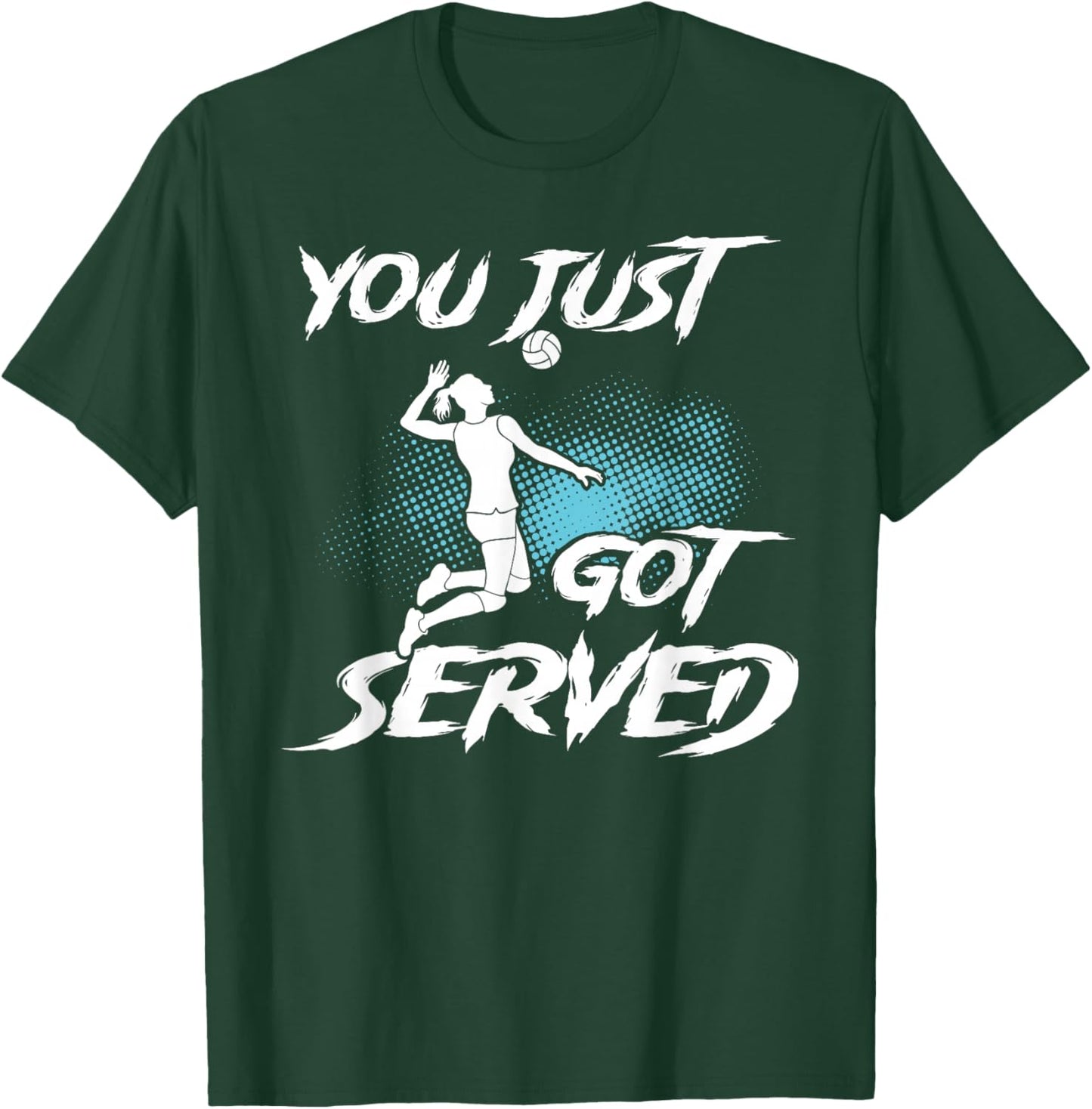 You just got served Volleyball Player Volleyball Trainer T-Shirt - T-Shirt | Forest