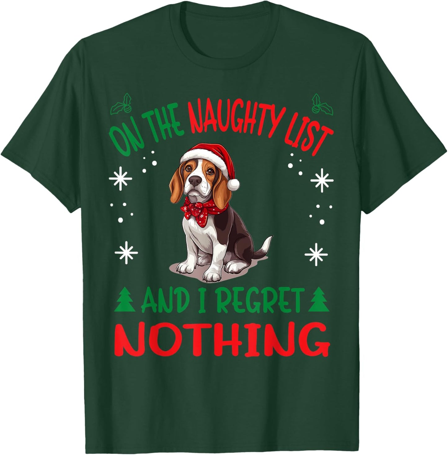 Cute Beagle dog Dog Christmas On The Naughty List and I T-Shirt - T-Shirt | Forest