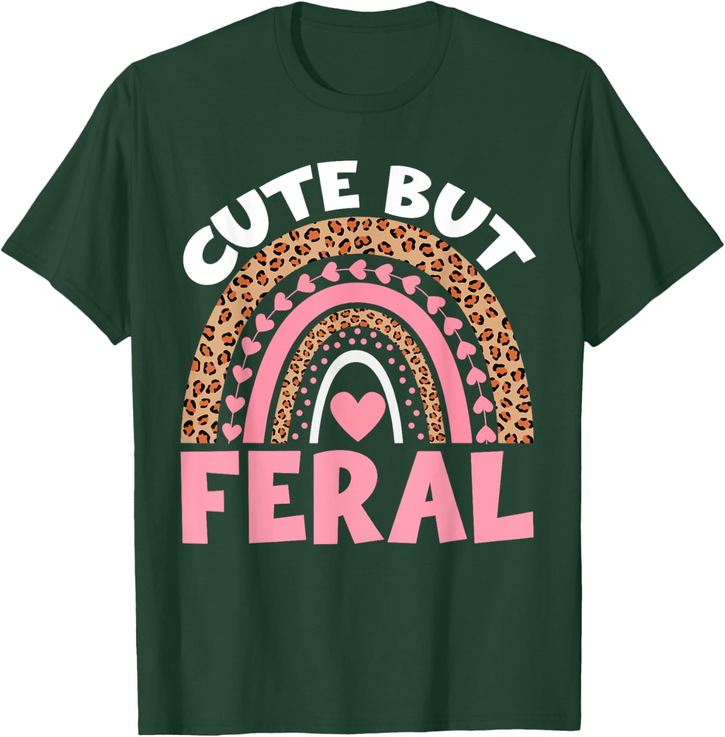 Kids Cute But Feral Toddler Girl Funny Rainbow Leopard Women T-Shirt - T-Shirt | Forest