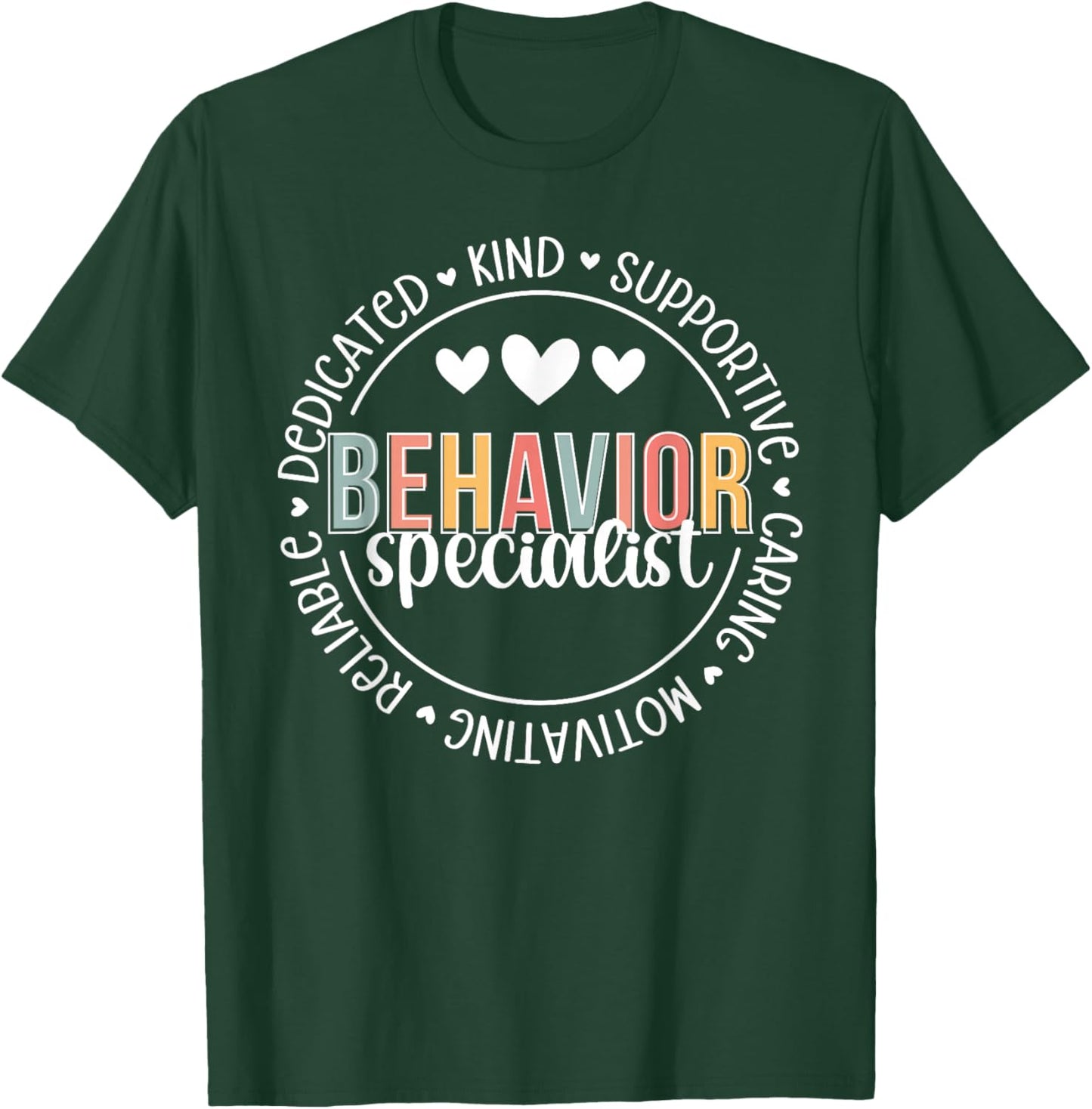 Behavior Specialist Appreciation Behavior Specialist T-Shirt - T-Shirt | Forest