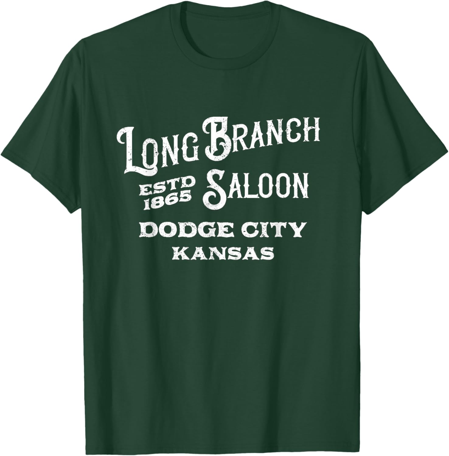Long Branch Saloon Dodge City, Kansas T-Shirt - T-Shirt | Forest