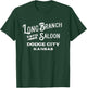 Long Branch Saloon Dodge City, Kansas T-Shirt - T-Shirt | Forest