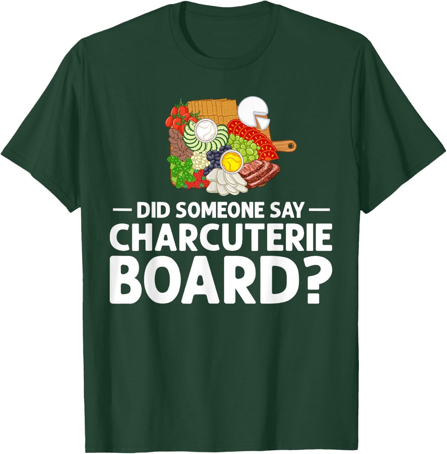 Charcuterie Board Cheese Plate Meat Recipes Ideas Food T-Shirt - T-Shirt | Forest
