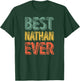 Best Nathan Ever Shirt Funny Personalized First Name Nathan T-Shirt - T-Shirt | Forest