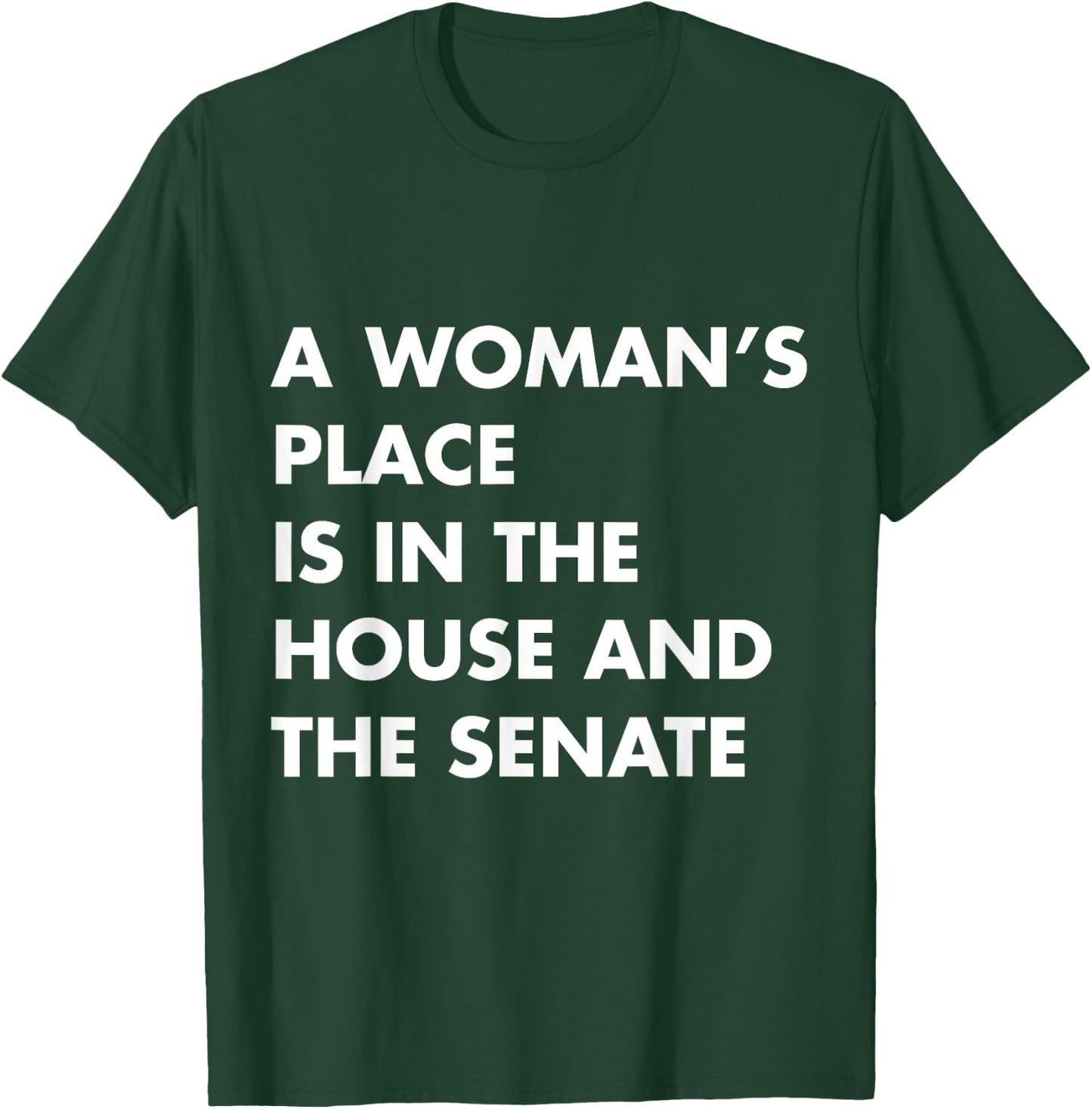 A Woman's Place Is In The House And The Senate Harris T-Shirt - T-Shirt | Forest