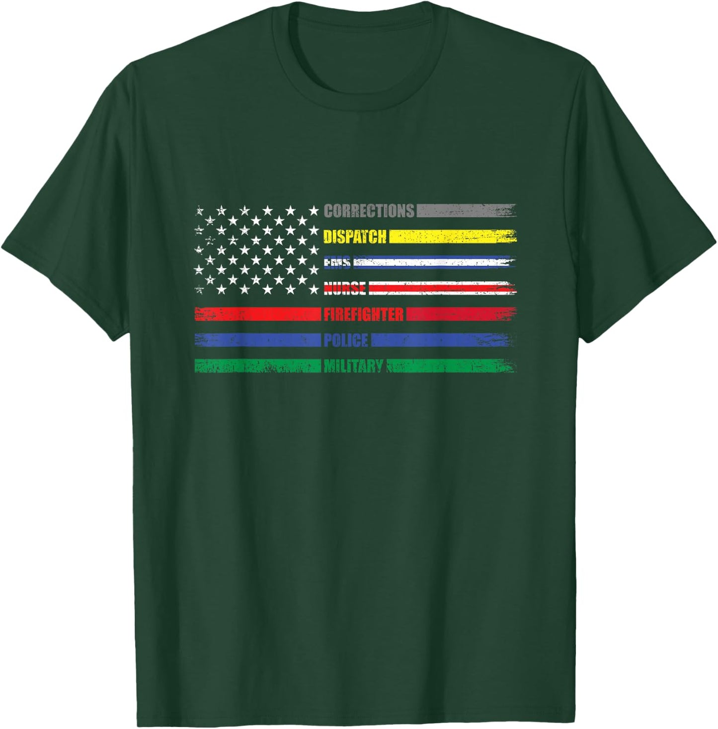 First Responder American Flag EMS POLICE NURSE MILATARY FIRE T-Shirt - T-Shirt | Forest