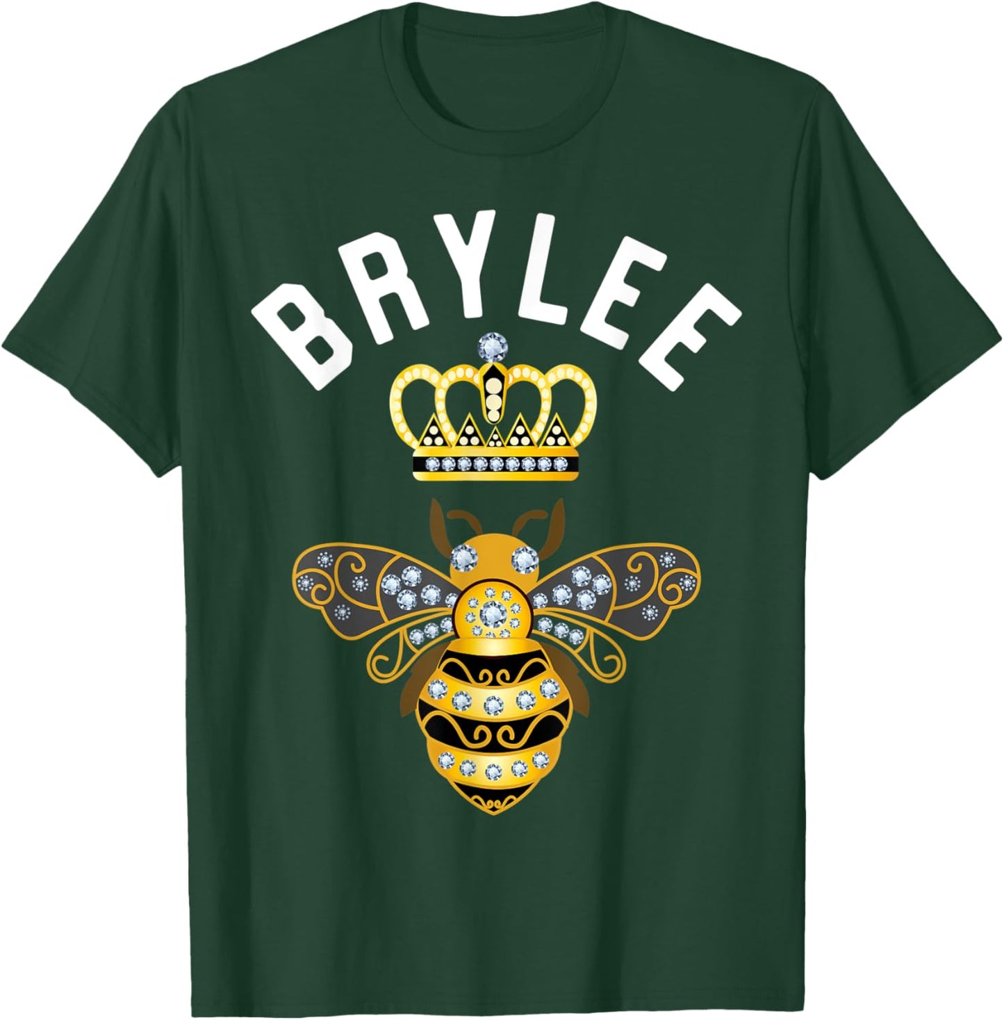 Brylee Name Brylee Birthday Gifts Queen Crown Bee Brylee T-Shirt - T-Shirt | Forest